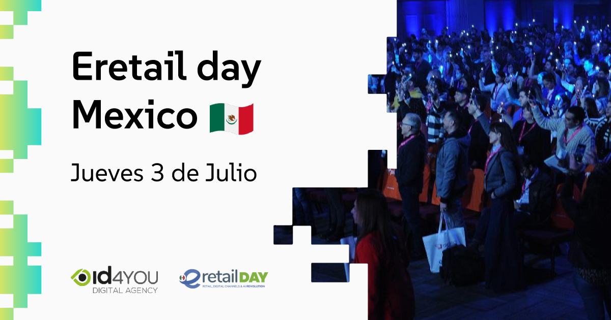 ID4YOU en eRetail Day México: estrategia eCommerce