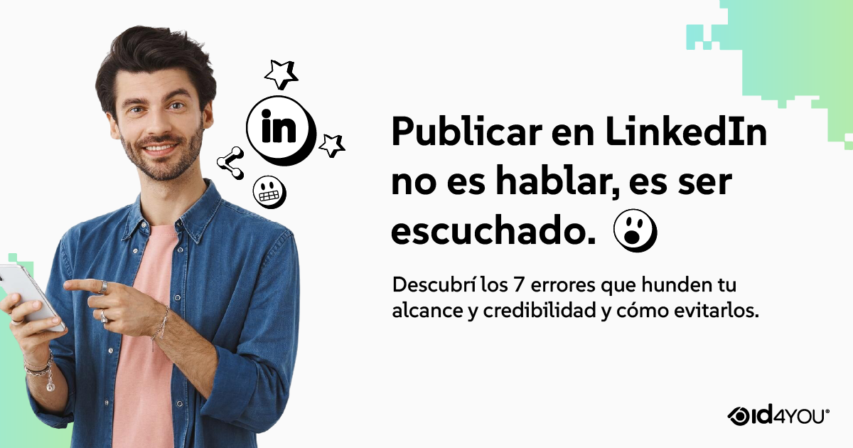 Chico con celi¿ular en la mano, publicar en Linkedin no es hablar, es ser escuchado. Descubrí los 7 errores que hunden tu alcance y credibilidad y como evitarlos