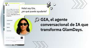 GIA, el agente conversacional de IA que transforma GlamDays
