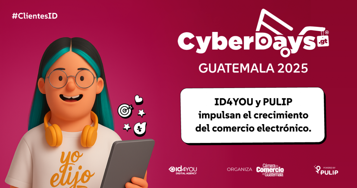 CyberDays Guatemala 2025: ID4You y Pulip impulsan el crecimiento del comercio electrónico
