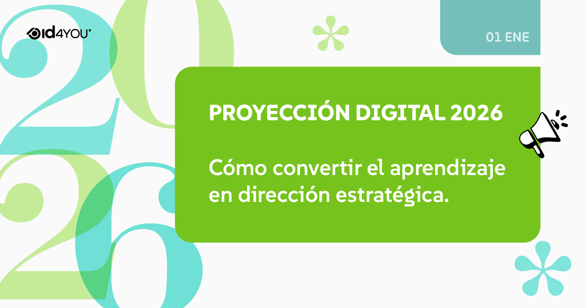 Proyeccion digital 2026 como convertir el aprendizaje en direccion estrategica 