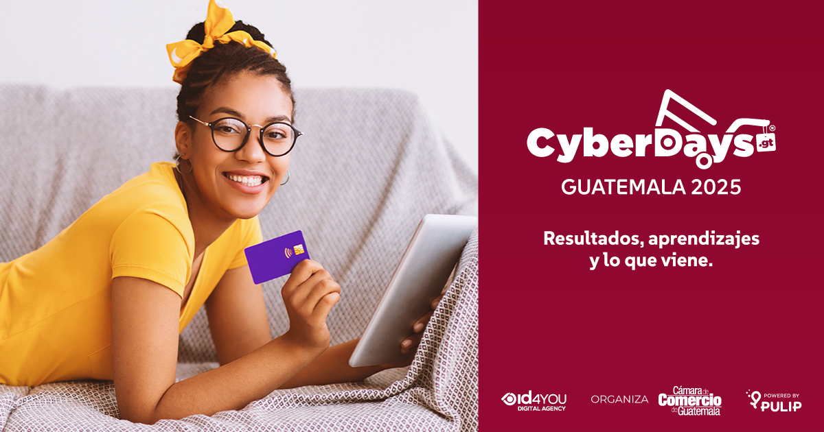 Cyberdays Guatemala 2025: resultados y aprendizajes estratégicos