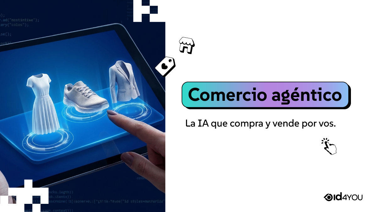 Comercio agéntico: la IA que compra y vende por vos