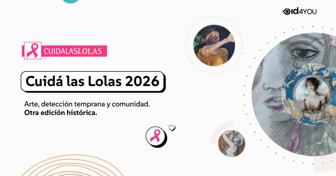 Imagen de portada promocional con fondo blanco sobre concientización del cáncer de mama. Incluye el logo de la campaña "CUIDALASLOLAS" con un lazo rosa y el título principal "Cuidá las Lolas 2026", acompañado por la bajada "Arte, detección temprana y comunidad. Otra edición histórica.". A la derecha y al centro se observan varias ilustraciones artísticas circulares de rostros y figuras humanas, el ícono del lazo rosa y el logotipo de ID4YOU en la esquina superior derecha.